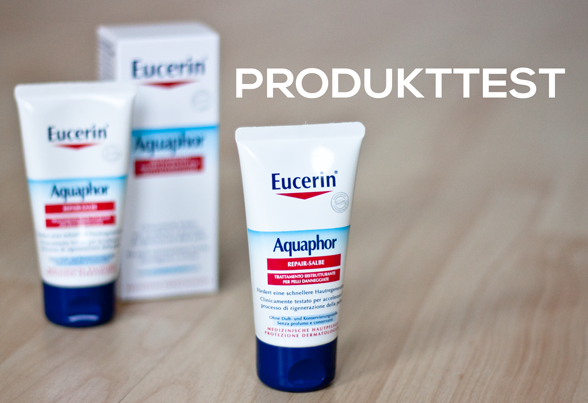 Produkttest Eucerin Aquaphor