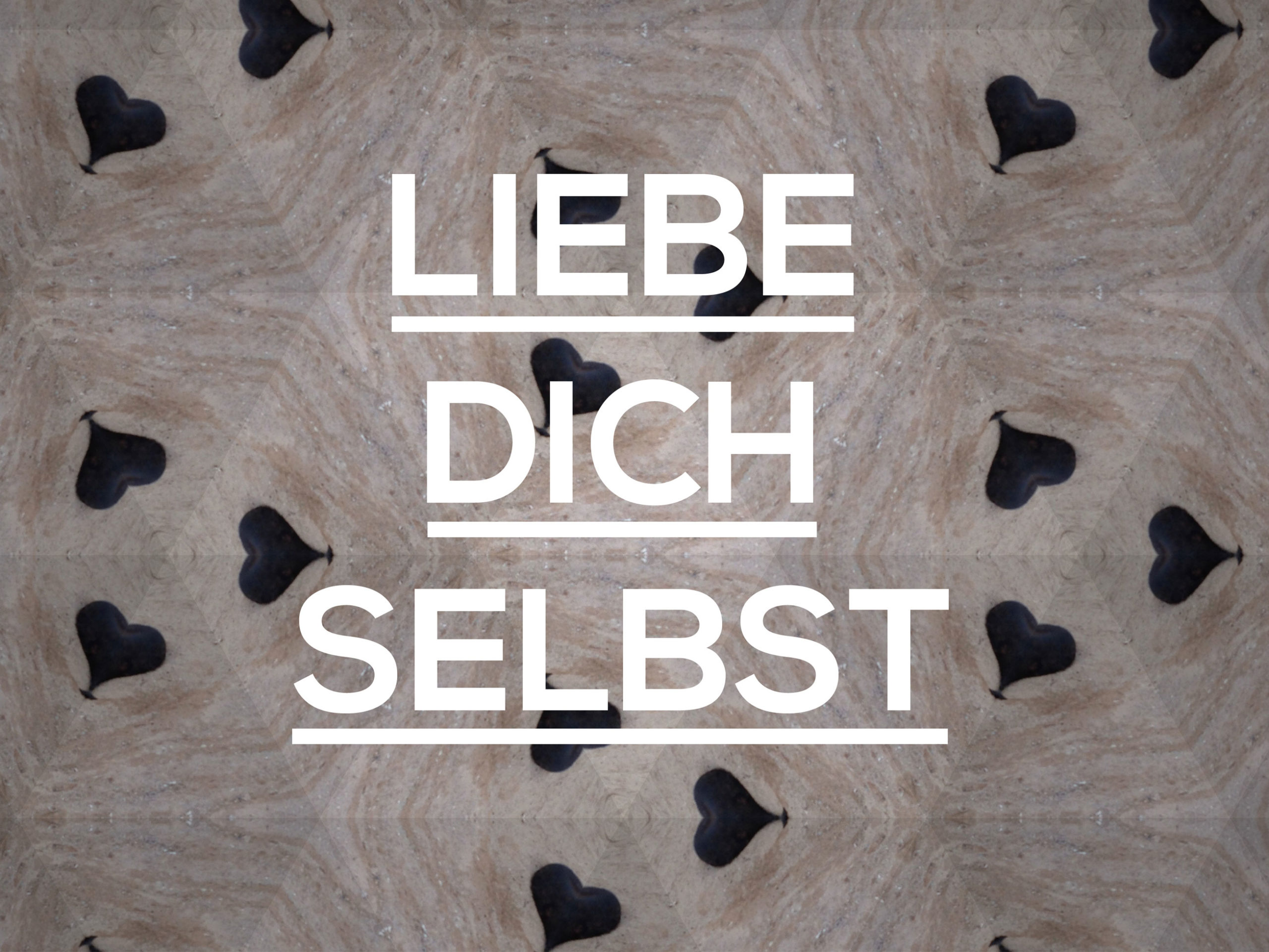 Liebe dich selbst